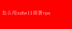 XshellָϣɲVPS̳